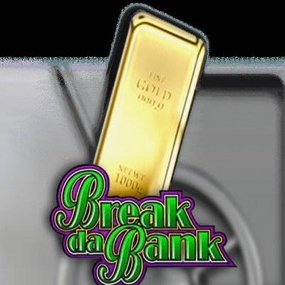Break Da Bank